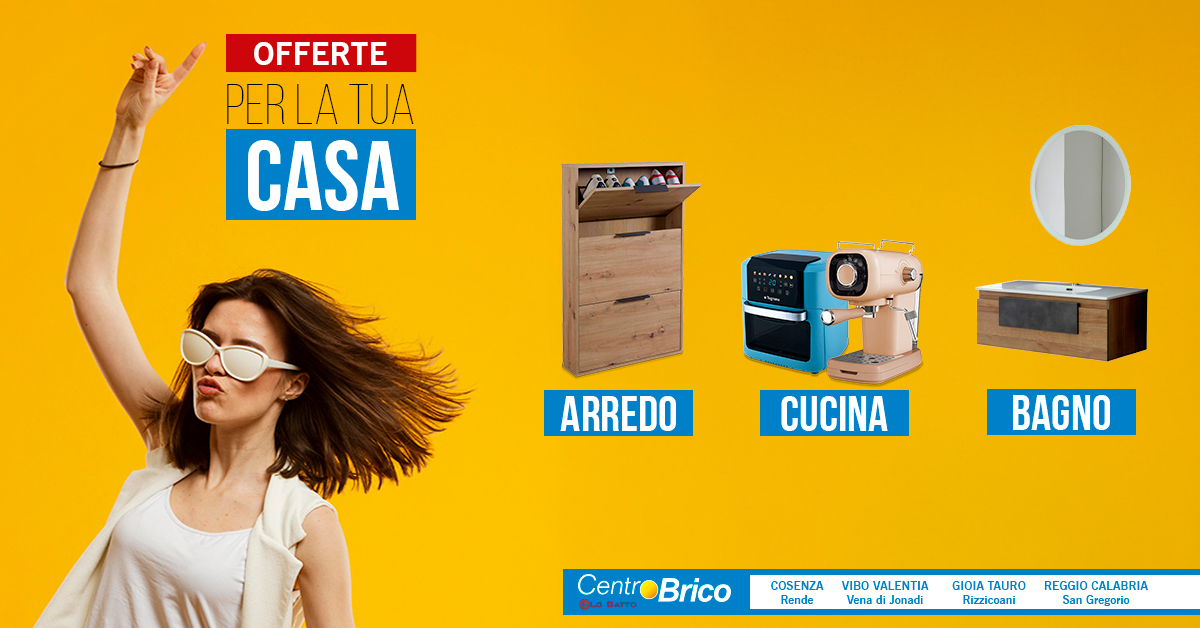 Volantino Offerte per la casa : Arredamento, Cucina e Bagno - Cosenza, Vibo Valentia, reggio calabria e Gioia Tauro